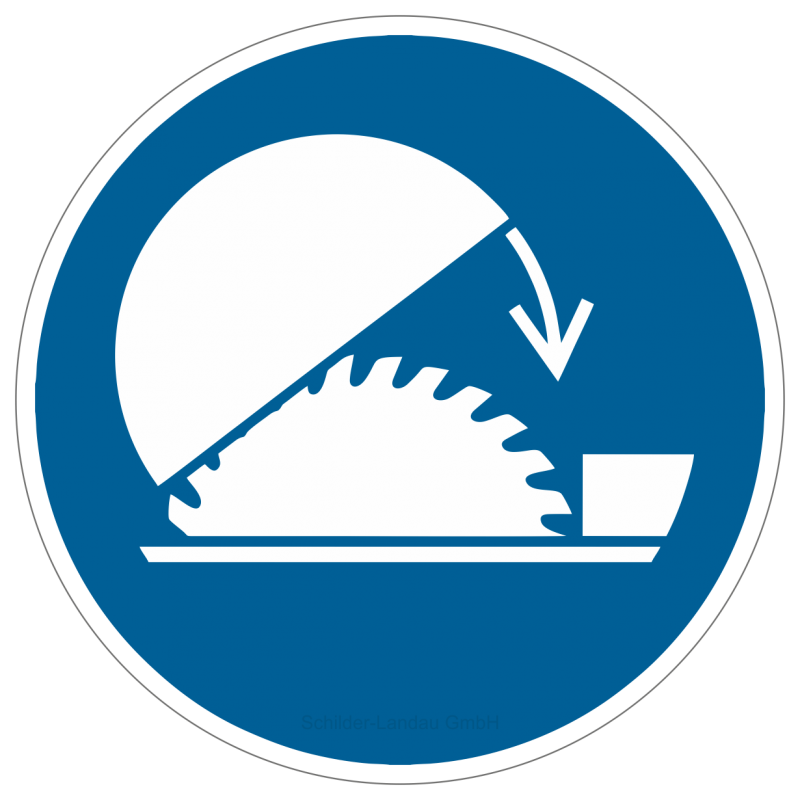 Schutzhaube für Tischkreissäge benutzen |Gebotszeichen B2B Schilder