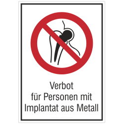 Verbot für Personen mit Implantat aus Metall (Kombischild) | Verbotszeichen B2B Schilder