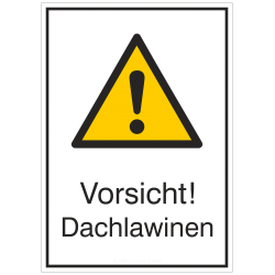 Vorsicht! Dachlawinen (Kombischild) |Warnzeichen 2B Schilder