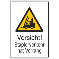 Vorsicht! Staplerverkehr hat Vorrang (Kombischild) |Warnzeichen 2B Schilder