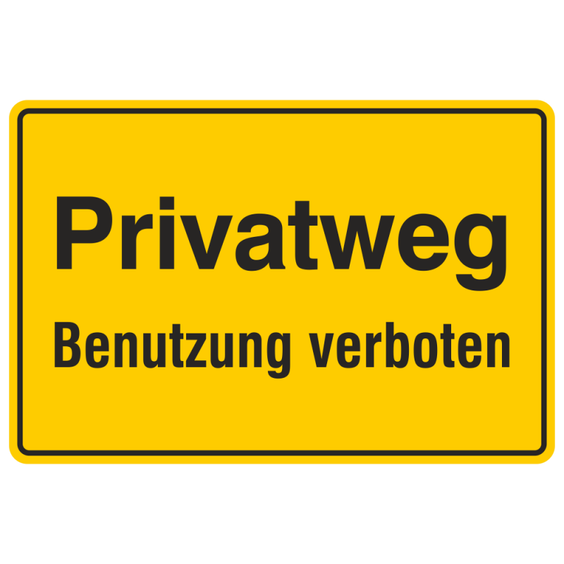 Privatweg Benutzung verboten, Aluminium gelb geprägt | b2b-schilder