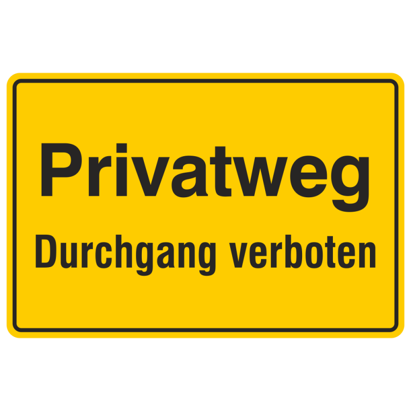 Privatweg Durchgang verboten, Aluminium gelb  geprägt | b2b-schilder