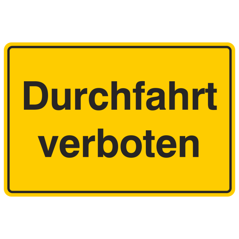 Durchfahrt verboten, Aluminium gelb geprägt | b2b-schilder